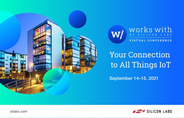 Joining “Works With 2021”, Silicon Labs adds a multi-Alliance connectivity panel with IoT leaders