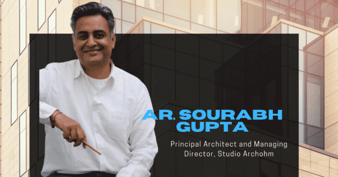 Sourabh Gupta Interview with Ar. Sourabh Gupta