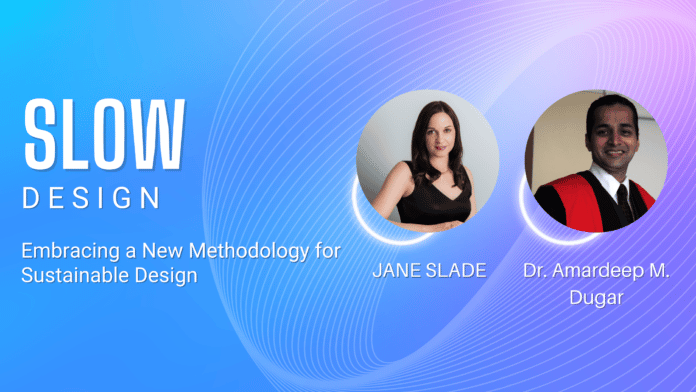 Authors Dr. Amardeep M. Dugar and Jane Slade provides a new perspective on Slow Design and its co-relation with the fast-paced world of IoT and connected lighting. Authors Dr. Amardeep M. Dugar and Jane Slade provides a new perspective on Slow Design and its co-relation with the fast-paced world of IoT and connected lighting.
